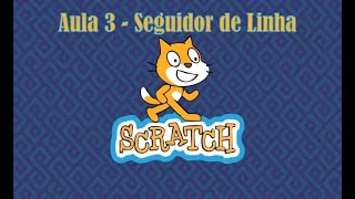 Scratch  Seguidor de Linha [upl. by Veljkov]