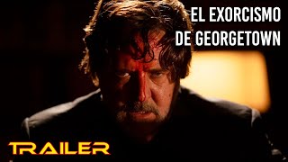 El exorcismo de Georgetown  Tráiler español [upl. by Marijn708]