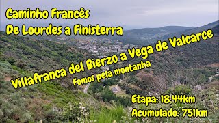 Dia 35 Caminho de Santiago  Etapa de Villafranca del Bierzo a Vega de Valcarce Caminho Francês [upl. by Zina283]