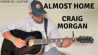 SUPER SIMPLIFIED Almost Home Craig Morgan Guitar Lesson  Tutorial [upl. by Nemaj447]