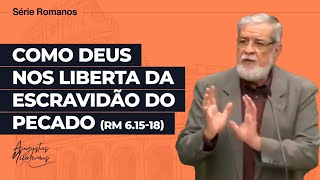 28 Como Deus nos liberta da escravidão do pecado Rm 61518 [upl. by Tonry]