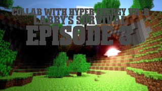 Labbys Survival  Episode 3  Builders Of The World  Collab With HyperEnergyVr1 [upl. by Elegna]