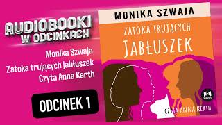 Zatoka trujących jabłuszek  M Szwaja  czyta Anna Kerth  16 [upl. by Campbell652]