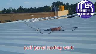 puff panel roofing contractors in chennai cooling sheet roofing sandwich puff roofing 9941251500 [upl. by Ettevram]