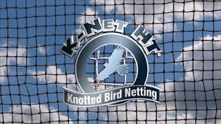 K Net Bird Netting Video [upl. by Drape]