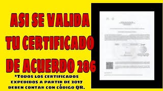 Aprende a validar tu certificado Acuerdo 286 [upl. by Netnilc]