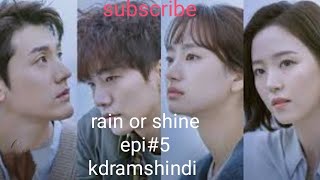 Hindi dubbed Korean drama rain or shine episode 5 pull episode [upl. by Balbur]