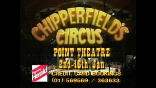 Chipperfields Irish Circus live show at the Point Theatre advert  RTE 1992 [upl. by Gettings]