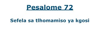 Beibele ya Setswana  Pesaleme 72 [upl. by Dahlstrom59]