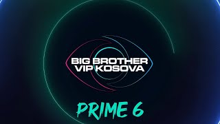 PRIME 6  Big Brother VIP Kosova 3  04112024 [upl. by Ahsini480]