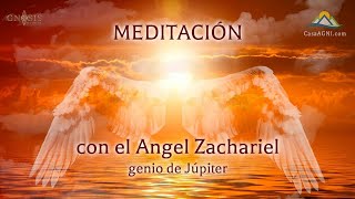 Meditación con el Angel Zachariel genio de Júpiter [upl. by Fine518]