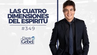 Dante Gebel 349  Las cuatro dimensiones del Espíritu [upl. by Ttevi]