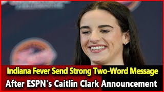 Just received Indiana Fever Send Strong TwoWord Message After ESPNs Caitlin Clark Announcement [upl. by Hyman84]