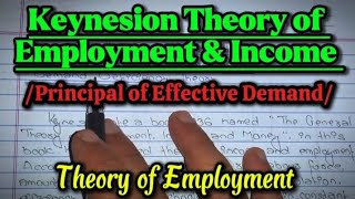 Keynesion Theory of Employment and Income  Theory of Employment  Macroeconomics  BBA 2nd Year [upl. by Eziechiele]