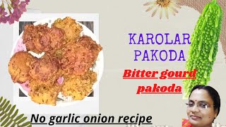 shortskarolar pakodabitter gourd pakodakareleka pakodasnackskarolar chop [upl. by Nobile]