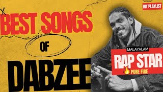 Best songs Dabzee  Dabzee hits Playlist Road trip music 2024  Malayalam Rap  dabzee malabari [upl. by Annelak807]