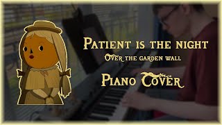 Patient Is The Night  Over The Garden Wall  Piano Cover Arranged by Tom Brier [upl. by Fawcette]