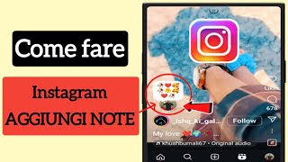 Come condividere note su Instagram ReelsPost nuova funzionalità [upl. by Gorrian]