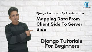 Mapping data from client side to server side in localhost server django database [upl. by Anelra]