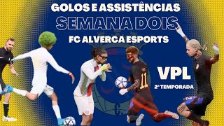 Golos e Assistências 2ª Semana VPL Portugal 2ª Temporada [upl. by Ivie]