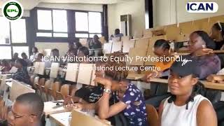 ICAN Visitation to Equity Professional [upl. by Iruahs]