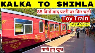 Kalka To Shimla Toy Train 85 दिन बाद फिरसे शुरू हुई  Kalka To Shimla Latest Video [upl. by Hbaruas]