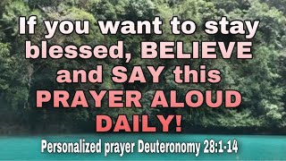 Personalized prayer Deuteronomy 28114The blessings of Obedience [upl. by Adnahsam]