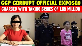 CCP Party Secretary Corrupt Official Exposed  Charged With Taking Bribes of 165 Million [upl. by Kristy811]