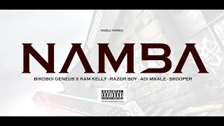 BIRDBOI GENEUS  NAMBA FT RAM KELLY X RAZOR BOY X ADI MKALE X SKOOPER [upl. by Erlene259]