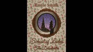 School of Ladies by Ennie Smith  full historical romance audiobook romanceaudiobooks [upl. by Kuhn107]