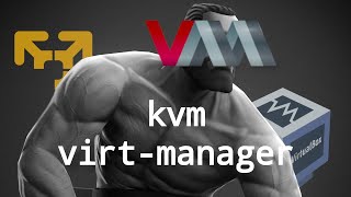 kvm amp virtmanager  la meilleure façon de virtualiser sous Linux [upl. by Aneleve671]