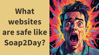 What websites are safe like Soap2Day [upl. by Ardnikat281]