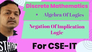 19 Negation Of Implication Logic In Propositional Logic In Discrete Mathematics In HINDI [upl. by Yssej705]