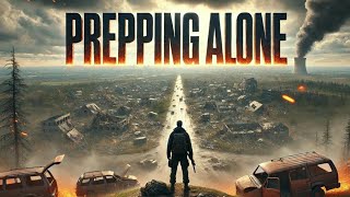 Surviving Alone The Ultimate Guide for Lone Wolf Preppers in SHTF Scenarios [upl. by Jaffe]