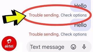 Trouble Sending Messages Airtel  Trouble Sending Check Options Problem Airtel [upl. by Ahsinaw]