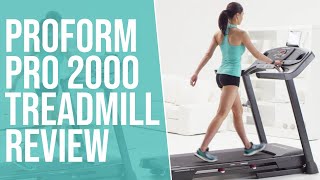 ProForm Pro 2000 Treadmill Review Pros and Cons of ProForm Pro 2000 Treadmill [upl. by Iramo]