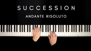 Andante Risoluto  SUCCESSION HBO SEASON 4  Piano Cover  Sheets [upl. by Nahtnhoj]