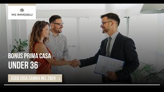 Bonus Prima Casa Under 36 Cosa Cambia nel 2024 [upl. by Atteroc720]