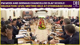 PM Modi and German Chancellor Olaf Scholz Delegationlevel meeting held at Hyderabad House [upl. by Beatrisa]