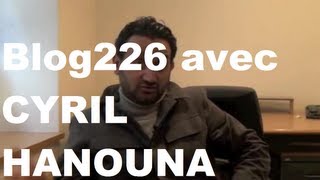 Cyril Hanouna Blog226 [upl. by Nide894]