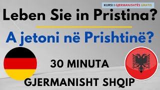 30 Minuta Bisedë Gjermanisht Shqip me Përkthim per Nivelet A1 A2 B1 [upl. by Novej201]