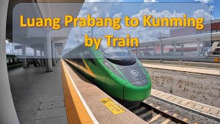 Lao China Railway Luang Prabang to Kunming [upl. by Tnayrb]