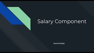 Salary Component  Payroll Module  ERPNext [upl. by Anoi]