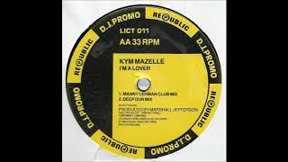 Kym Mazelle  Im A Lover Deep Dub Mix [upl. by Heriberto]