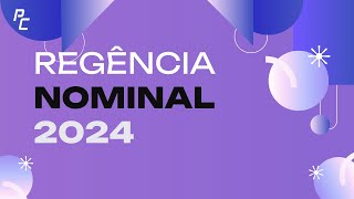 REGÊNCIA NOMINAL 2024 [upl. by Boardman20]