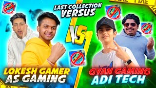 Last Collection Versus With As Gaming amp Gyan Gaming amp AdiTech Winner Will Get 1 Lakhs Rupees 🤯 [upl. by Wade]