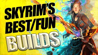 Skyrim  Best Builds for a Great Playthrough [upl. by Kalina]