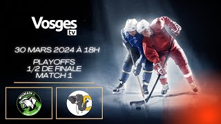 Hockey Playoffs demifinale match 1  Wildcats Epinal vs Eléphants Chambéry [upl. by Miranda]