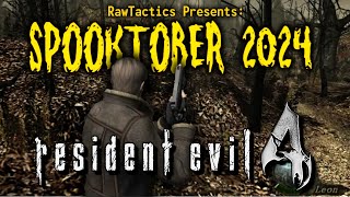 🎮🎃SPOOKTOBER Continues  Resident Evil 4  Presented by RawTactics [upl. by Natie]