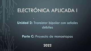 Electrónica aplicada I  Diseño de amplificadores con BJT [upl. by Yekram]